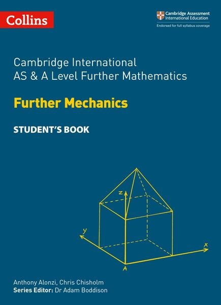 Produktbild: Cambridge International Examinations - Cambridge International as and a Level Further Mathematics Further Mechanics Student's Book
