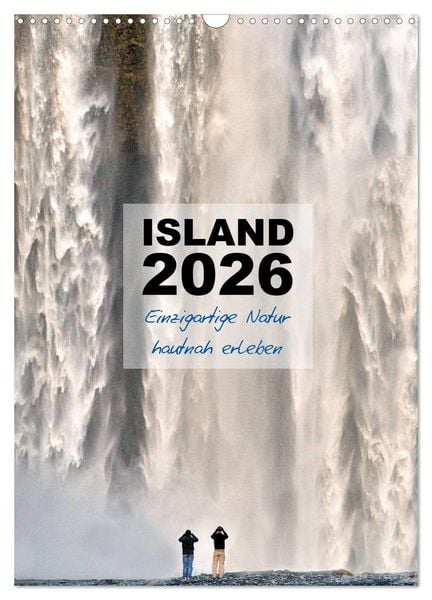 Produktbild: Island 2026 - Einzigartige Natur hautnah erleben (Wandkalender 2026 DIN A3 hoch), CALVENDO Monatskalender