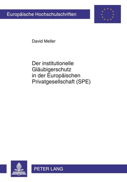 Produktbild: Der institutionelle Glaeubigerschutz in der Europaeischen Privatgesellschaft (SPE)