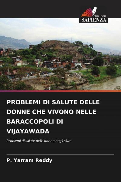Produktbild: Problemi Di Salute Delle Donne Che Vivono Nelle Baraccopoli Di Vijayawada