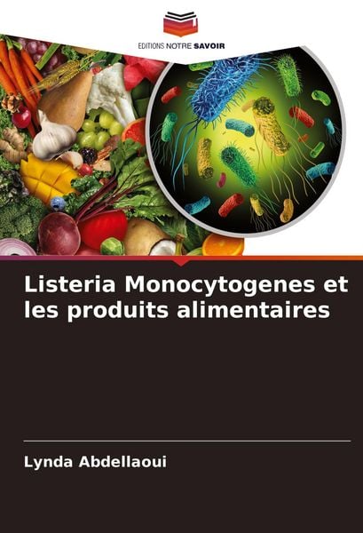 Produktbild: Listeria Monocytogenes et les produits alimentaires