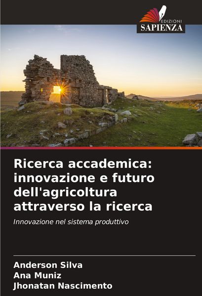 Produktbild: Ricerca accademica: innovazione e futuro dell'agricoltura attraverso la ricerca