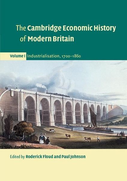 Produktbild: Cambridge Economic History of Modern Britain: Volume 1, Industrialisation, 1700-1860