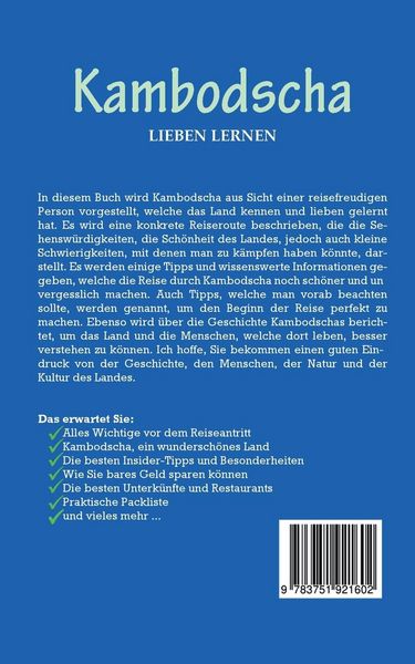 Produktbild: Kambodscha lieben lernen: Der perfekte Reisef&uuml;hrer f&uuml;r einen unvergesslichen Aufenthalt in Kambodscha inkl. Insider-Tipps und Packliste