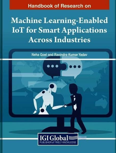 Produktbild: Handbook of Research on Machine Learning-Enabled IoT for Smart Applications Across Industries