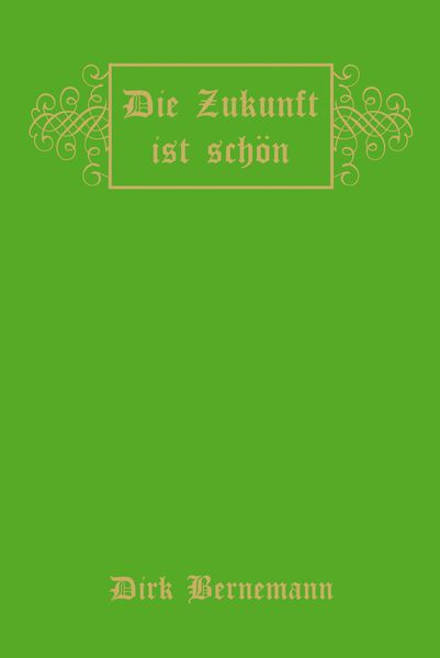 Produktbild: Die Zukunft ist sch&ouml;n