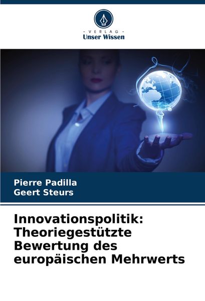 Produktbild: Innovationspolitik: Theoriegest&uuml;tzte Bewertung des europ&auml;ischen Mehrwerts