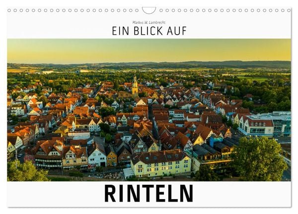 Ein Blick auf Rinteln (Wandkalender 2025 DIN A3 quer), CALVENDO Monatskalender