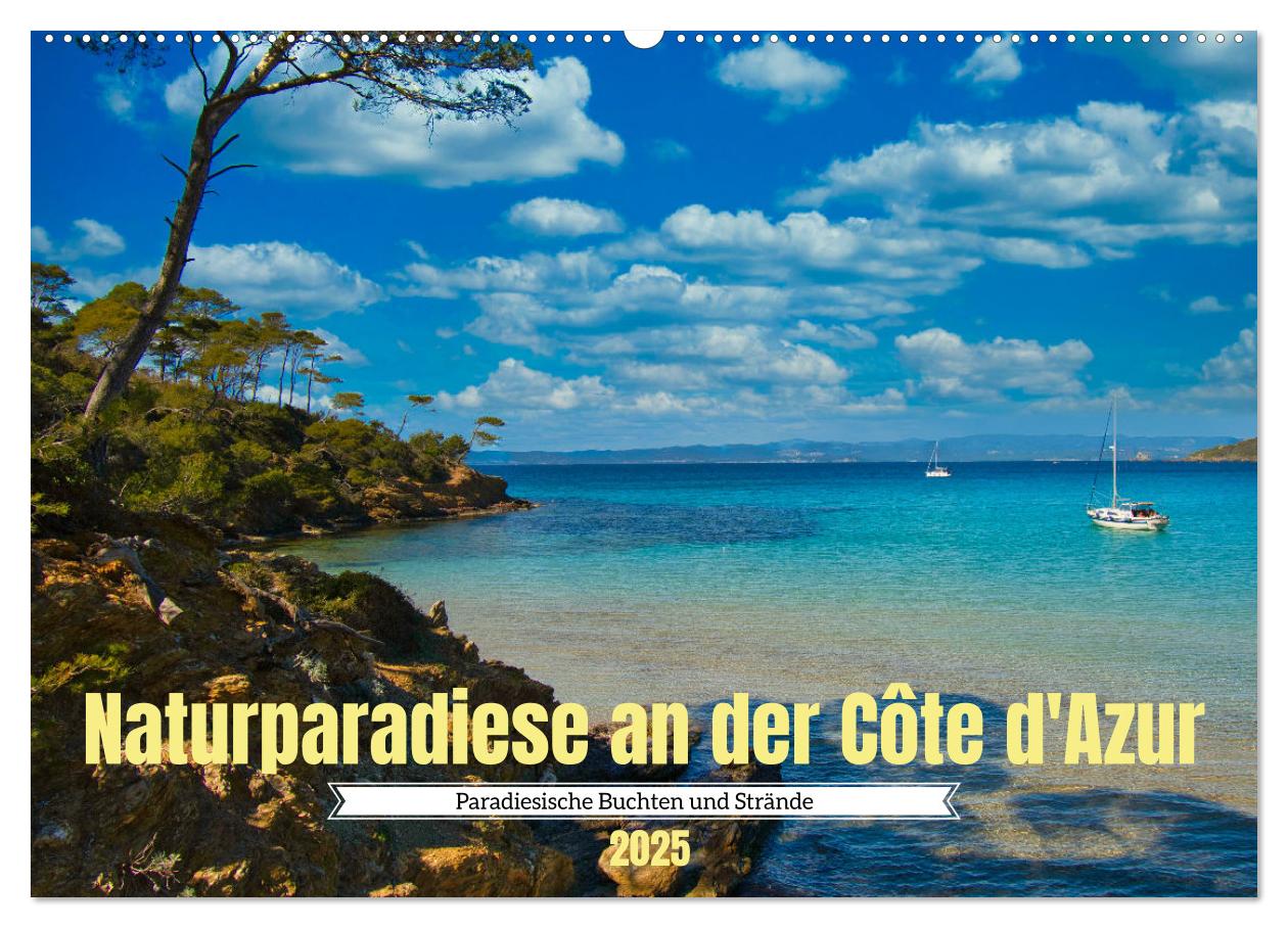 Naturparadiese an der Côte d'Azur (Wandkalender 2025 DIN A2 quer), CALVENDO Monatskalender