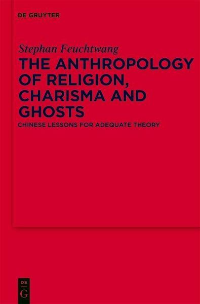 Produktbild: The Anthropology of Religion, Charisma and Ghosts