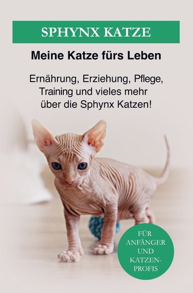 Sphynxkatze, Taschenbuch von Ratgeber Meine Katze fürs Leben, Bookmundo Direct, 9789403622095