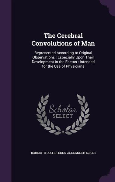 Produktbild: The Cerebral Convolutions of Man