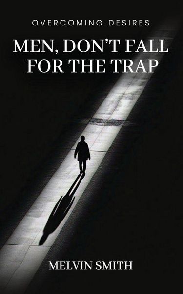 Produktbild: Men, Don't Fall For The Trap