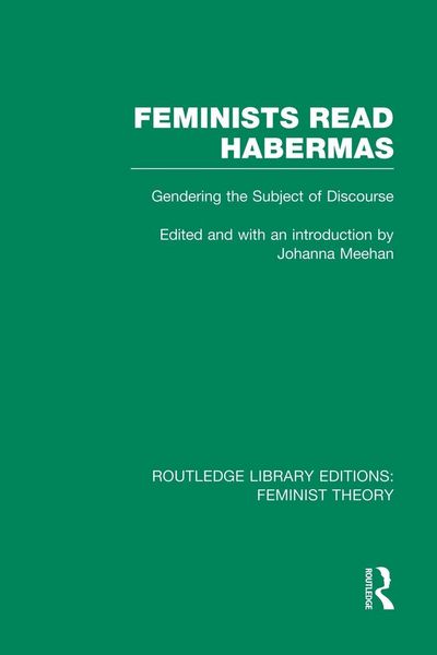 Produktbild: Feminists Read Habermas (RLE Feminist Theory)