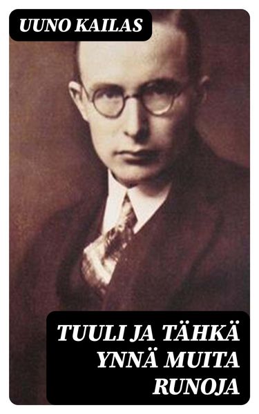 Produktbild: Tuuli ja t&auml;hk&auml; ynn&auml; muita runoja