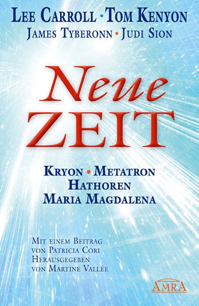 Produktbild: NEUE ZEIT. Botschaften von Kryon, Metatron, den Hathoren und Maria Magdalena