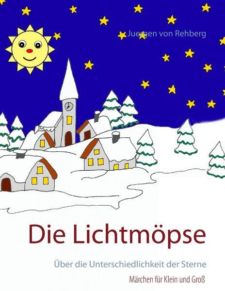 Die Lichtmöpse, Taschenbuch von Juergen Rehberg, BoD – Books on Demand, 9783743128293