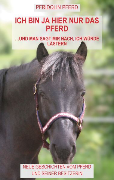 Produktbild: Ich bin ja hier nur das Pferd