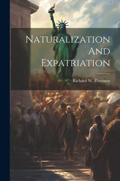 Produktbild: Naturalization And Expatriation