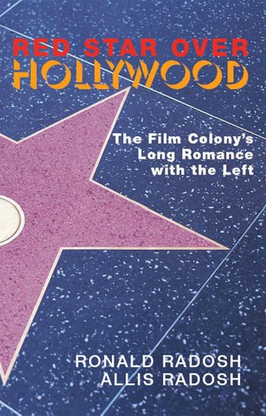 Produktbild: Red Star Over Hollywood: The Film Colony's Long Romance with the Left