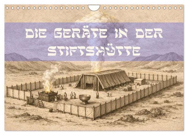 Produktbild: Die Ger&auml;te in der Stiftsh&uuml;tte - Bilder und hebr&auml;ische Begriffe (Wandkalender 2027 DIN A4 quer), CALVENDO Monatskalender