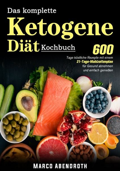 Produktbild: Das komplette Ketogene -Di&auml;t Kochbuch