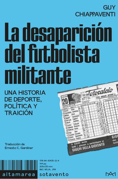 Produktbild: La desaparici&oacute;n del futbolista militante