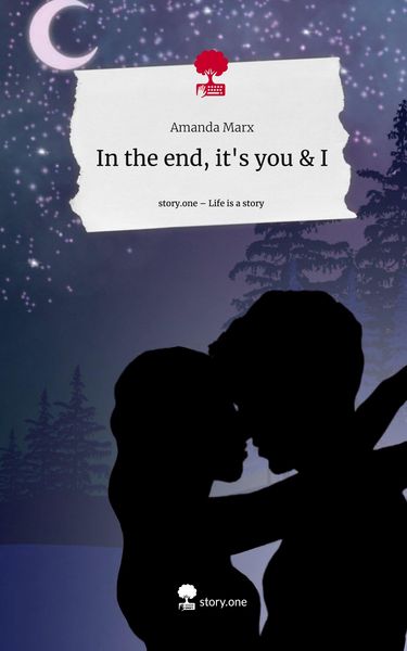 Produktbild: In the end, it's you & I. Life is a Story - story.one