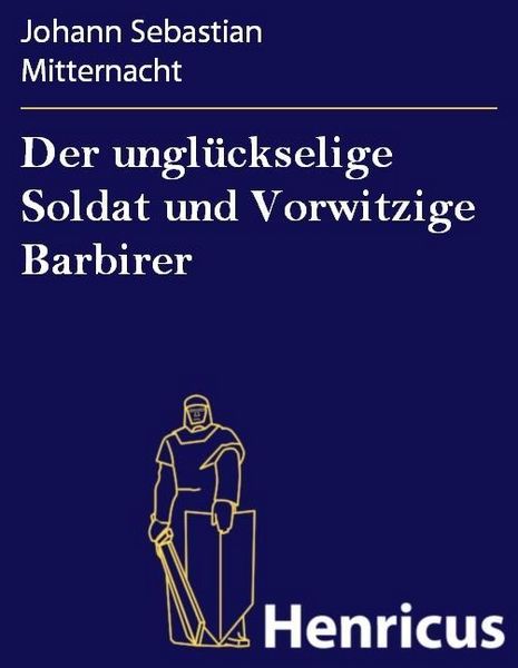Produktbild: Der ungl&uuml;ckselige Soldat und Vorwitzige Barbirer