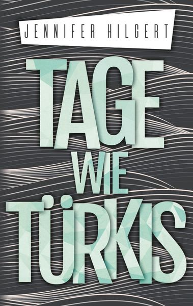 Produktbild: Tage wie T&uuml;rkis