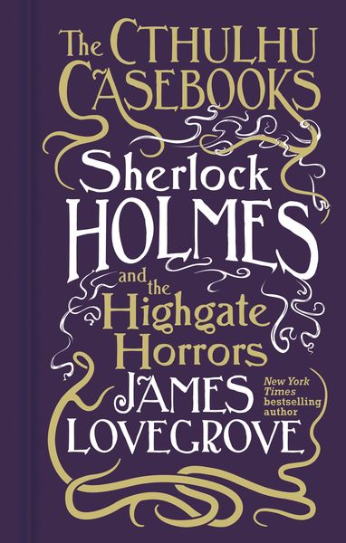 Produktbild: Cthulhu Casebooks - Sherlock Holmes and the Highgate Horrors