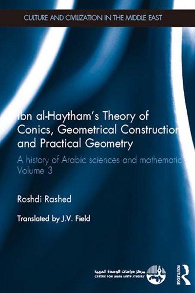 Produktbild: Ibn al-Haytham's Theory of Conics, Geometrical Constructions and Practical Geometry