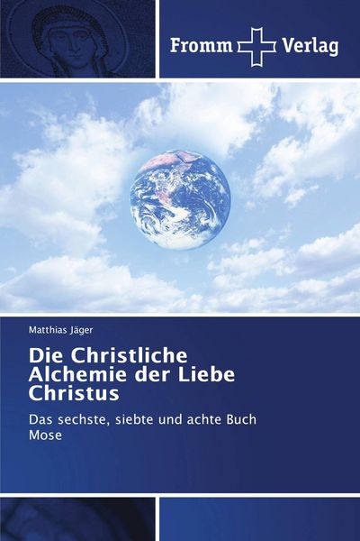 Produktbild: Die Christliche Alchemie der Liebe Christus