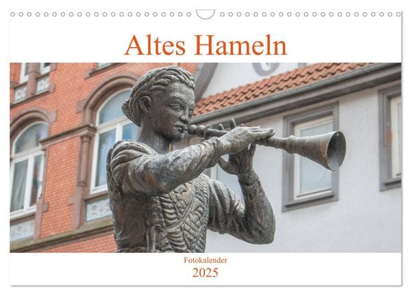 Altes Hameln (Wandkalender 2025 DIN A3 quer), CALVENDO Monatskalender