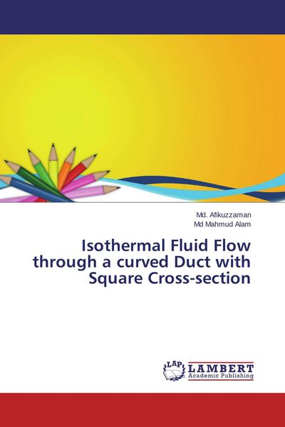 Produktbild: Isothermal Fluid Flow through a curved Duct with Square Cross-section