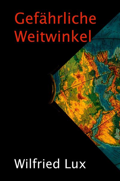 Produktbild: Gef&auml;hrliche Weitwinkel