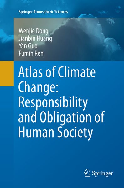 Produktbild: Atlas of Climate Change: Responsibility and Obligation of Human Society