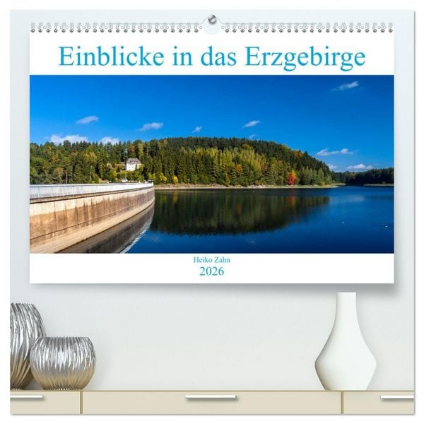 Einblicke in das Erzgebirge (hochwertiger Premium Wandkalender 2026 DIN A2 quer), Kunstdruck in Hochglanz