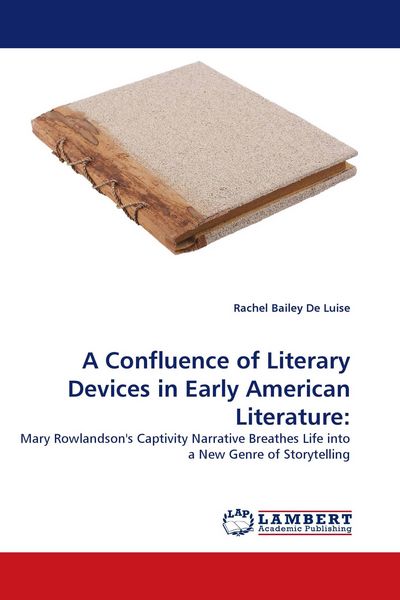 Produktbild: A Confluence of Literary Devices in Early American Literature: