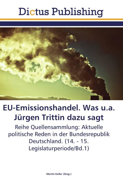Produktbild: EU-Emissionshandel. Was u.a. J&uuml;rgen Trittin dazu sagt