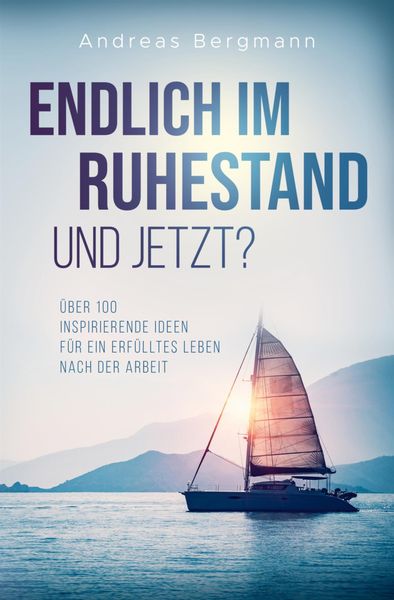 Produktbild: Endlich im Ruhestand - Und jetzt?