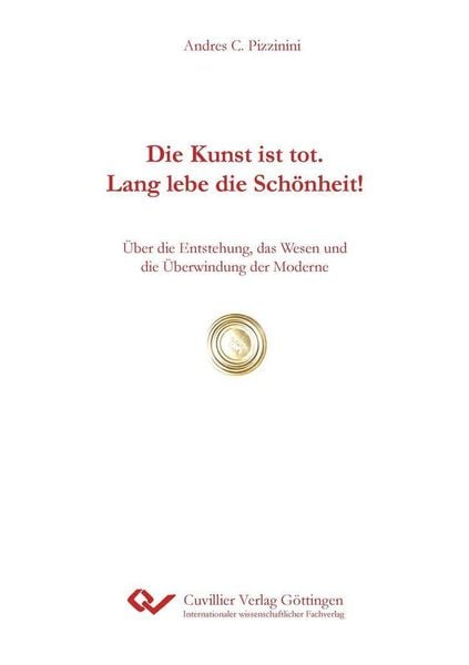 Produktbild: Die Kunst ist tot. Lang lebe die Sch&ouml;nheit!