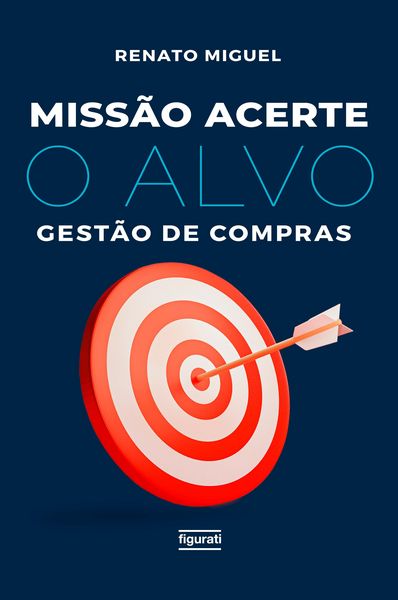 Produktbild: Miss&atilde;o acerte o alvo: gest&atilde;o de compras