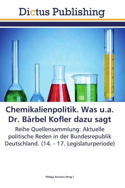 Produktbild: Chemikalienpolitik. Was u.a. Dr. B&auml;rbel Kofler dazu sagt