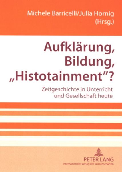 Produktbild: Aufkl&auml;rung, Bildung, &laquo;Histotainment&raquo;?