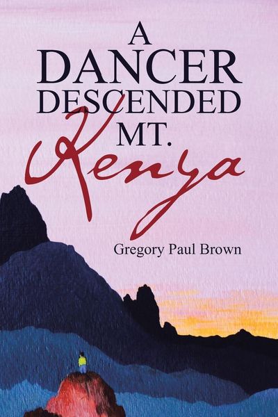 Produktbild: A Dancer Descended Mt. Kenya