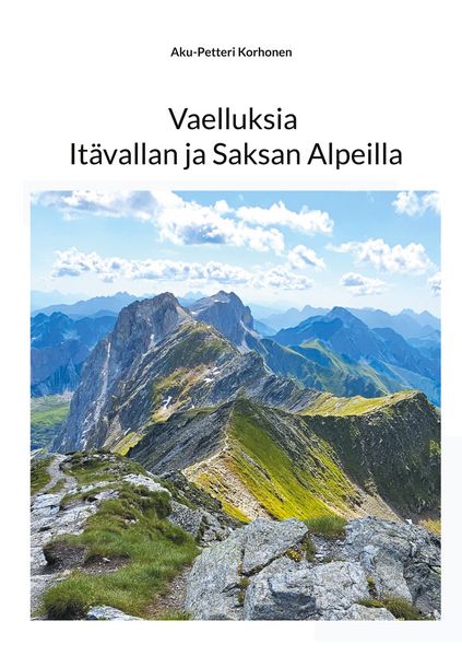Produktbild: Vaelluksia It&auml;vallan ja Saksan Alpeilla