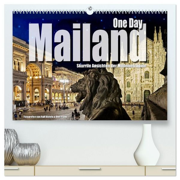 Produktbild: One Day Mailand (hochwertiger Premium Wandkalender 2027 DIN A2 quer), Kunstdruck in Hochglanz
