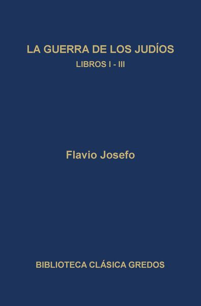 Produktbild: La guerra de los jud&iacute;os. Libros I-III