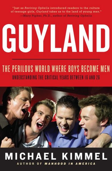 Produktbild: Guyland: The Perilous World Where Boys Become Men